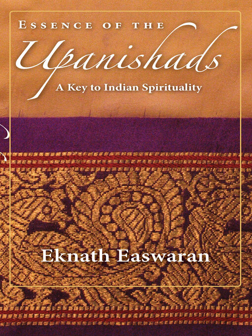 Title details for Essence of the Upanishads by Eknath Easwaran - Available